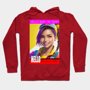 HELLO BABY I'M HERE Hoodie